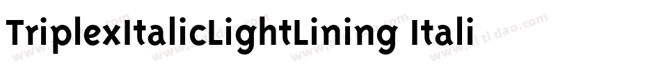 TriplexItalicLightLining Italic字体转换